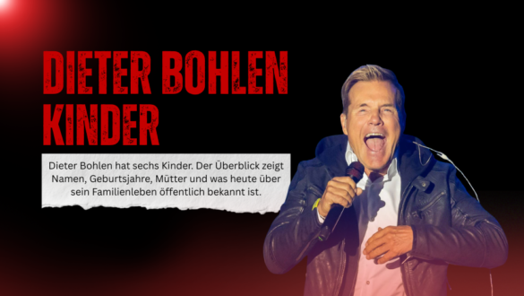 Dieter Bohlen Kinder – Überblick über seine sechs Kinder